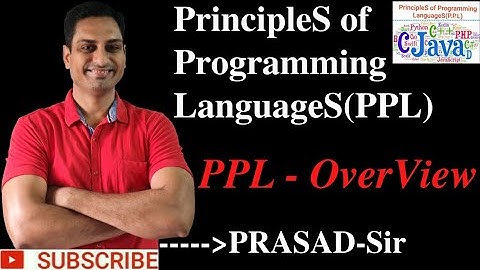 Principles of Programming Languages /#PrinciplesOfProgrammingLanguagesOverView/#PPL/#R18/ #PrasadSir