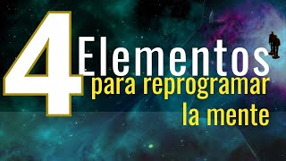 4 elementos | reprograma tu mente