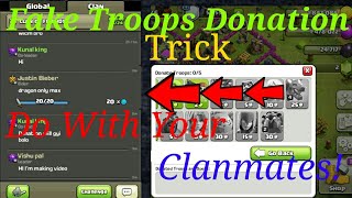 Prank your clanmates!-  by doing  Fake Troop Donation Trick !!!! / In Clash Of Clans. screenshot 4