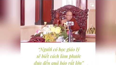 Sư thầy chia sẻ cách Tích tạo Phước Đức vô lượng đơn giản vô cùng