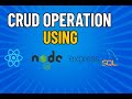 🚀 Complete CRUD Application using React JS, Node JS, Express JS &amp; MySQL 🔥