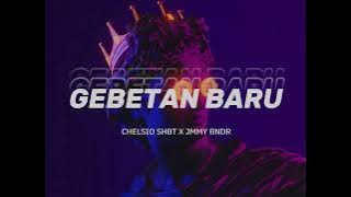 GEBETAN BARU - CHELSIO SAHABAT x JMMY BNDR || RMXX2025. - SPESIAL TAHUN BARU ✅️