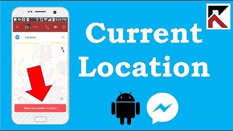 How To Send Current Location Facebook Messenger Android