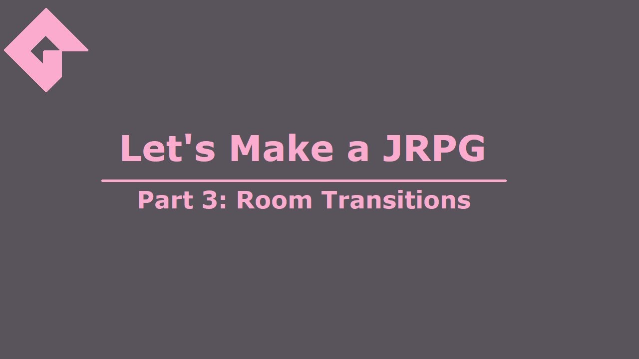 Let's Make a JRPG in Game Maker Studio 2 - Part 3: Room Transitions ...