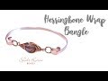 Herringbone Wire Weave Bangle Tutorial