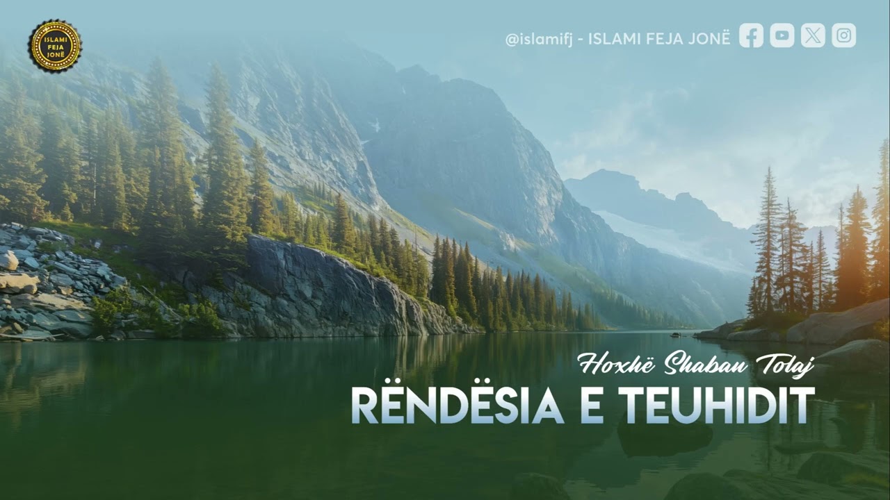 Rëndësia e Teuhidit {Hutbe} - Shaban Tolaj