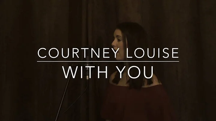 Courtney Louise - With You