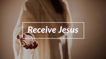Receive Jesus - John Piper (Sermon Jam)