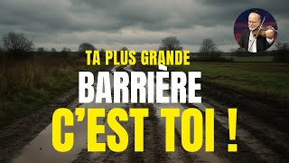 Ta plus grande barrière, c’est toi - Motivation