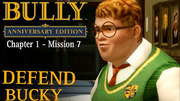 Bully Anniversary Edition - Chapter 1 - Mission #7 - Defend Bucky