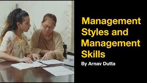 What is the Relationship between Management Styles and Management Skills?