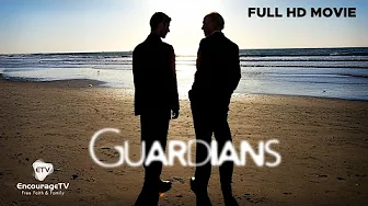 Guardians | A Heartbreaking Story of Loss, Faith & Redemption