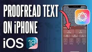 How to Proofread Text on iPhone (iOS 18.1 Apple Intelligence)