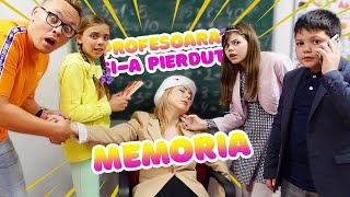 Profesoarașia PIERDUT MEMORIA !