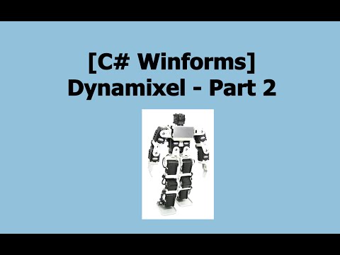 [C# Winforms Dynamixel] Part 2 - Writing & Reading Data