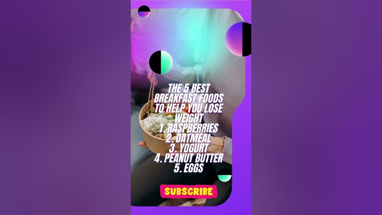 The Best Breakfast Foods for Weight Loss easy To Make YouTube the-best-breakfast-foods-for-weight-loss-easy-to-make-youtube