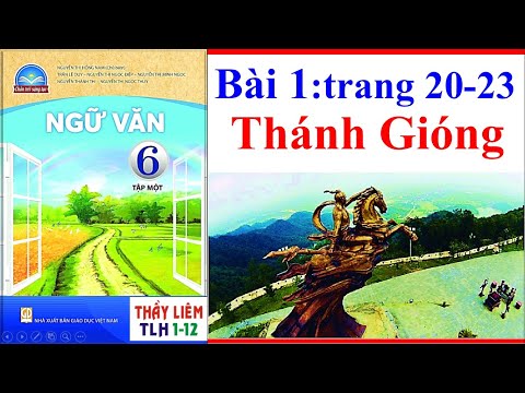 Video Ngữ Văn 6 Sách Chân Trời Sáng Tạo Bài 1 | Thánh Gióng... - youtube