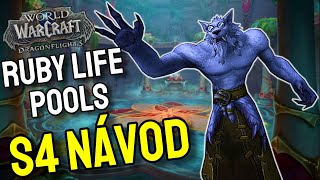 Ruby Life Pools - návod na průchod m+ v season 4 - World of Warcraft