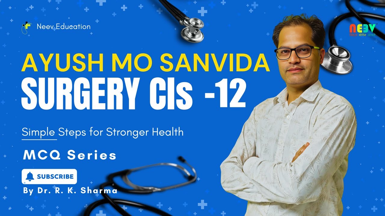 Ayush MO Sanvida 2025 | Surgery MCQ Cls 12 