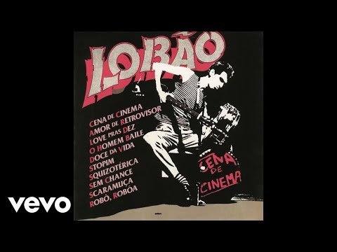 Putar Robô, Roboa - Lobão