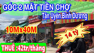 💥Bán Mặt Tiền Chợ Kinh Doanh Buôn Bán Cực Vip - Thu Nhập Cực Cao - 400m2- ở Chợ Tân Uyên Bình Dương