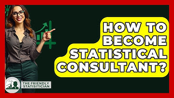 How To Become Statistical Consultant? - The Friendly Statistician