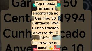 Top moeda rara encontrada no garimpo 50 Centavos cunho Trocado anverso de 10 Centavos difícil #coin