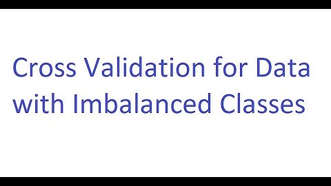 Cross Validation for Data with Imbalanced Classes Using caret Package in R Software