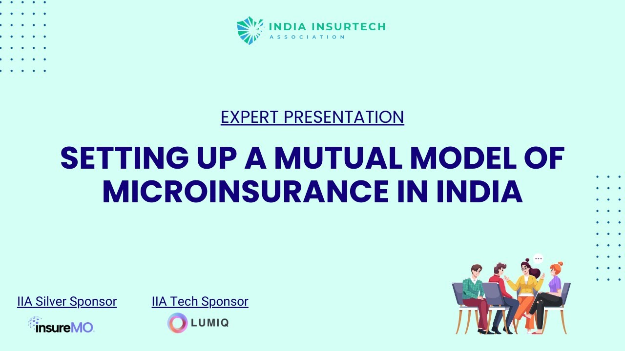 IIA Annual Event Setting up a Mutual Model of Microinsurance in India