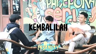 INSANITY - Kembalilah (Official Music Video)