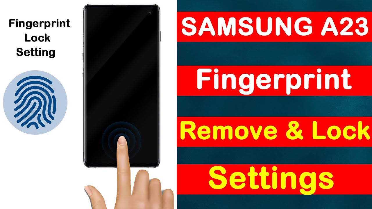 Remove Fingerprint How To Remove Fingerprint Lock In Samsung A23 | Galaxy A23 Ka ...