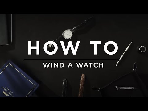 How to correctly wind your automatic watch