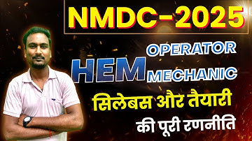 NMDC HEM Operator & HEM Mechanic Syllabus 2025