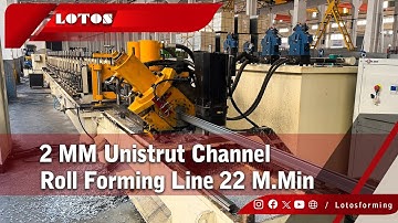 2 MM Unistrut Channel Roll Forming Production Line 22 M/Min | Unistrut Slotted Channel Machine