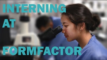 Interning at FormFactor | Leader in Semiconductor Industry Ecosystem