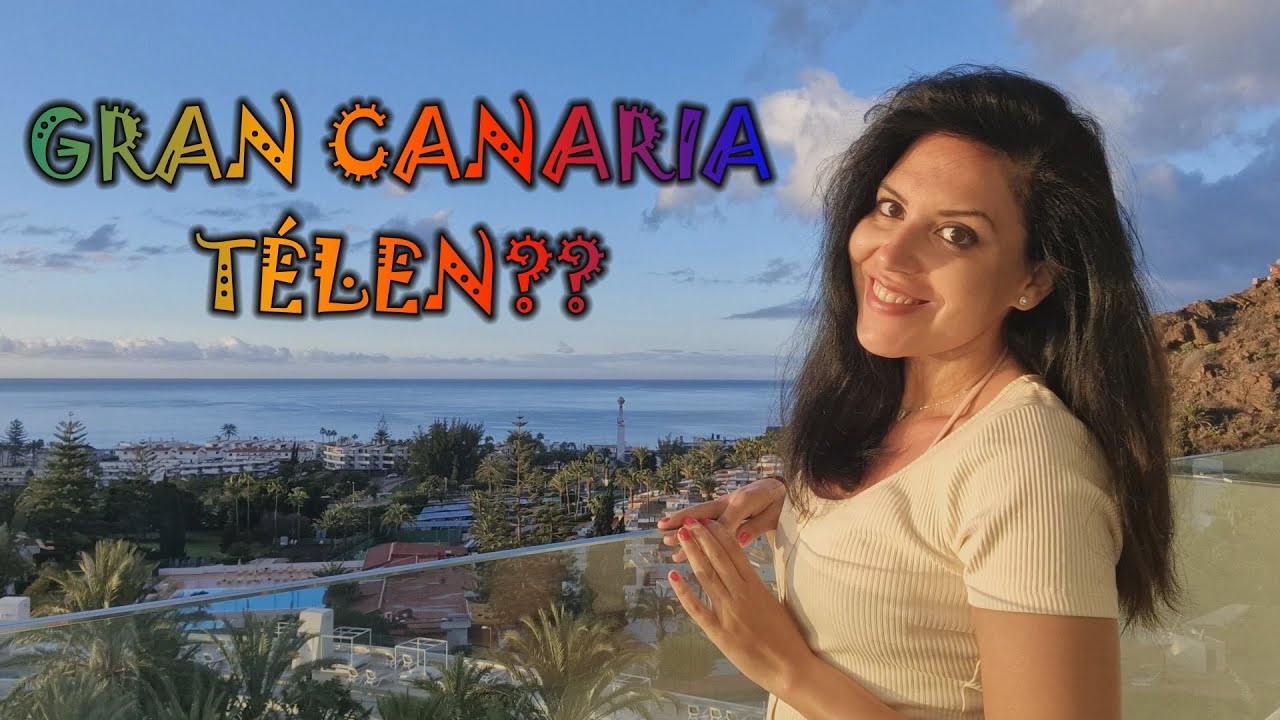 GRAN CANARIA TÉLEN? BABÁVAL? TERHESEN? | Ansnitt Travel Film | Tamás Anita
