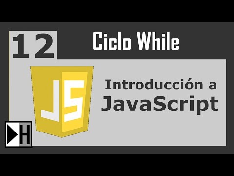 Ciclo While en JavaScript [Introduccion a JavaScript] [12]
