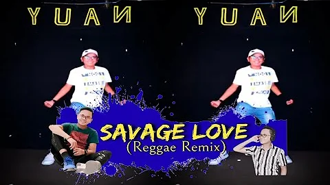 A Savage Love (Reggae Remix) | Master Yuan