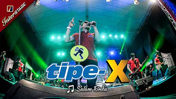 Tipe-X "Salam Rindu" (Live Concert)