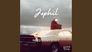 Need Somebody