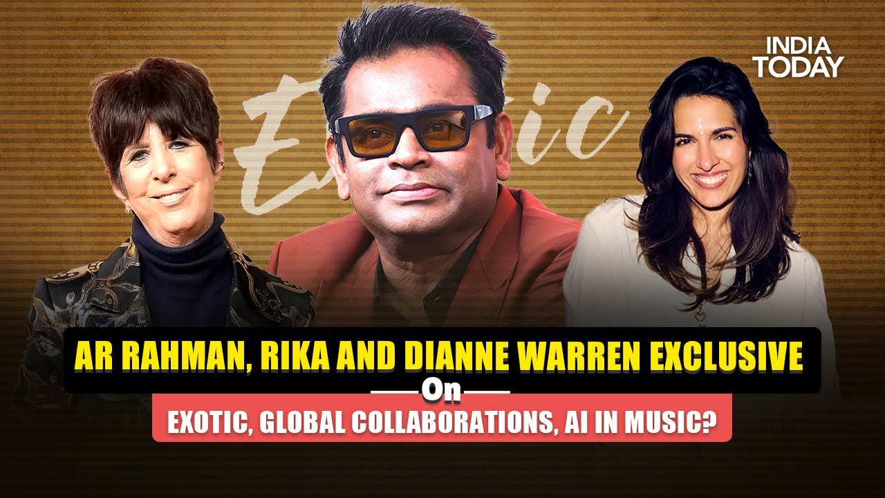 AR Rahman, Rika And Dianne Warren On Exotic, Global Collabs, G-dragon And Ai In Music