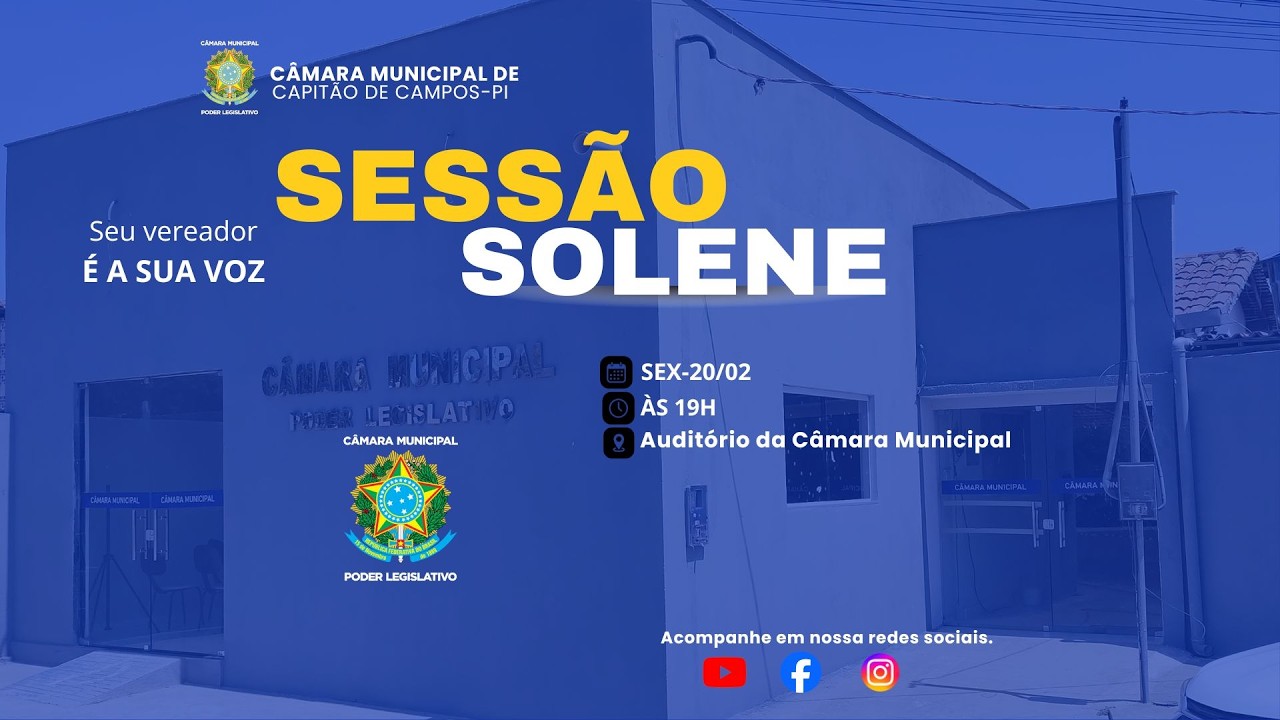 20.02.26 | Sessão Solene  Câmara Municipal de Capitão de Campos -PI | 🎥 AO VIVO