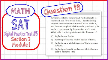 Question 18 in SAT Digital Practice Test #5, MATH Section 2 Module 1