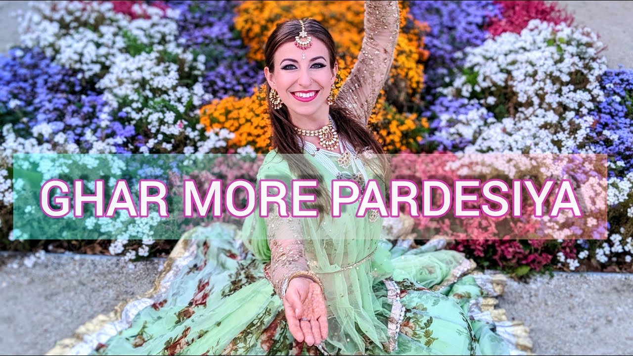 Ghar More Pardesiya | Kalank | Kinga Malec