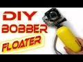 Comment fabriquer un flotteur bobber pour action camera  tutoriel