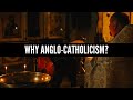 Why anglocatholicism