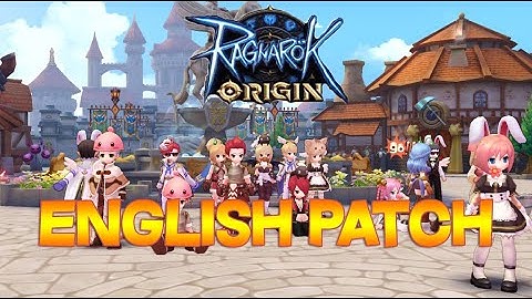 Ragnarok Origins English Patch | Download Link