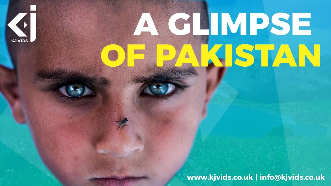 A GLIMPSE of PAKISTAN- KJ Vids