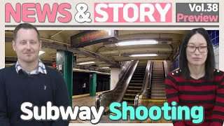 [Vol.38_Unit 11] Subway Shooting (Preview)