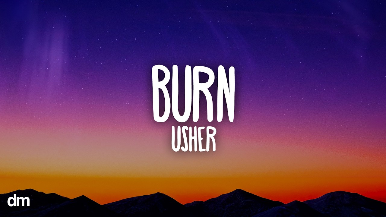 Usher - Burn (Lyrics)